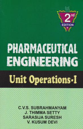 Book cover number 1 for Pharmaceutical Engineering (Unit Operations -I) written by C. V. S. Subrahmanyam, J. Thimma Setty, Sarasija Suresh published by Vallabh Prakashan