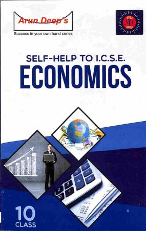 Book cover number 1 for Arun Deep's Self-Help To ICSE Economics Class 10 written by Geetika Sharma, K. D. Singh published by Ravinder Singh & Sons