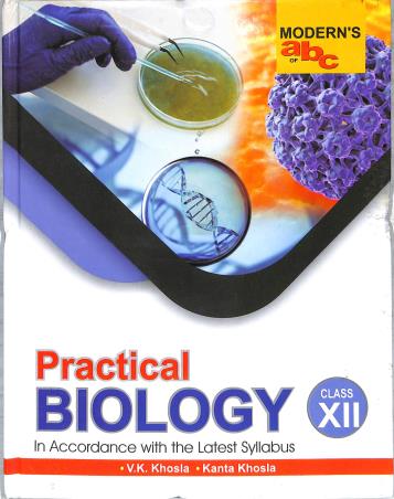 Book cover number 1 for Modern's abc Of Practical Biology Class 12 written by V. K. Khosla, Kanta Khosla published by Modern Publishers