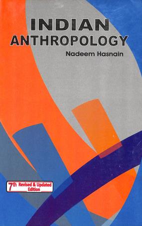 Book cover number 1 for Indian Anthropology written by Nadeem Hasnain published by Palaka Prakashan