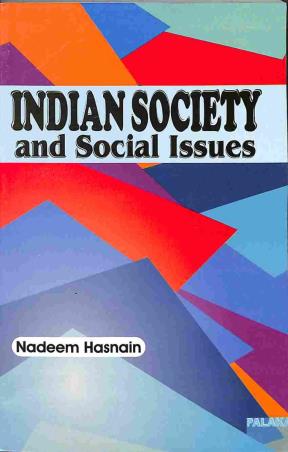 Book cover number 1 for Indian Society And Social Issues written by Nadeem Hasnain published by Palaka Prakashan