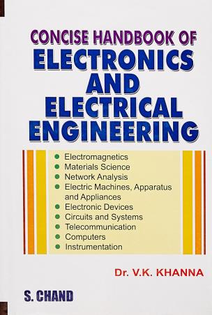 Book cover number 1 for Concise Handbook Of Electronics And Electrical Engineering written by V. K. Khanna published by S. Chand Publishing