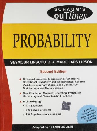 Book cover number 1 for Schaum's Outlines : Probability written by Seymour Lipschutz, Marc Lars Lipson published by McGraw Hill Education Private Limited