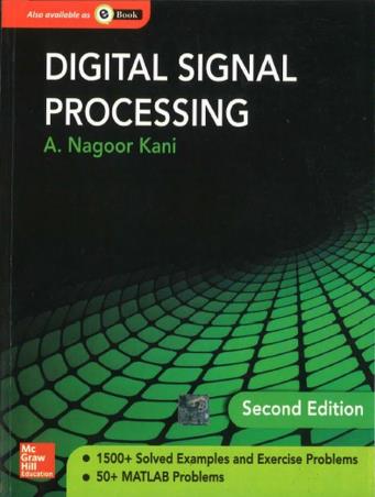 Book cover number 1 for Digital Signal Processing written by A. Nagoorkani published by McGraw Hill Education Private Limited