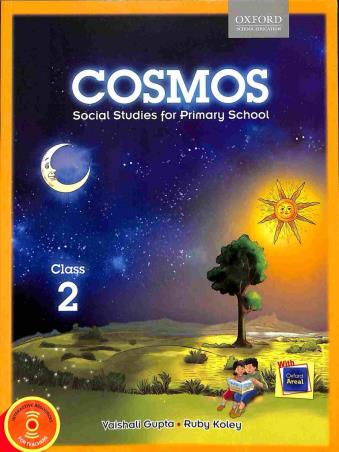 Book cover number 1 for Cosmos Class 2 (Social Studies For Primary School) written by Vaishali Gupta, Ruby Koley published by Oxford University Press