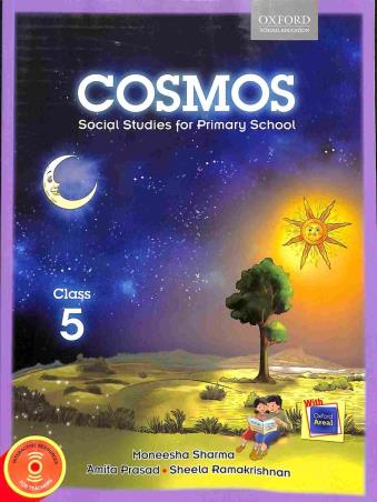 Book cover number 1 for Cosmos Class 5 (Social Studies For Primary School) written by Moneesha Sharma, Amita Prasad, Sheela Ramakrishnan published by Oxford University Press