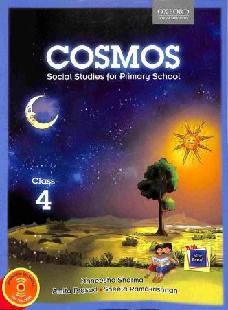 Book cover number 1 for Cosmos Class 4 (Social Studies For Primary School) written by Moneesha Sharma, Amita Prasad, Sheela Ramakrishnan published by Oxford University Press
