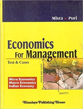 Book cover number 1 for Economics For Management (Text & Cases) written by V. K. Puri, S. K. Misra published by Himalaya Publishing House