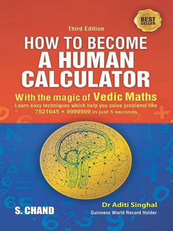 Book cover number 1 for How To Become A Human Calculator written by Aditi Singhal published by S. Chand Publishing