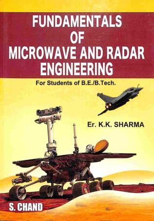 Book cover number 1 for Fundamentals Of Microwave And Radar Engineering (B.E / B.Tech.) written by K. K. Sharma published by S. Chand Publishing