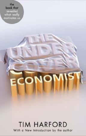 Book cover number 1 for The Undercover Economist written by Tim Harford published by Abacus