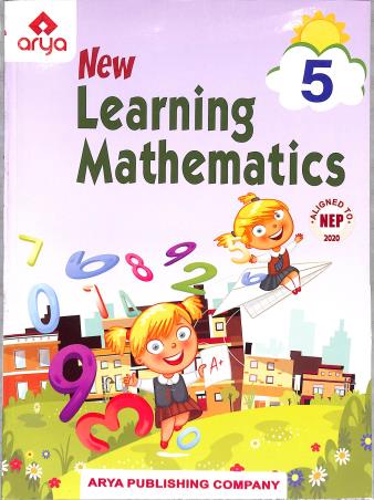 Book cover number 1 for New Learning Mathematics 5 (NEP 2020) written by R. G. Gupta published by Arya Publishing Company