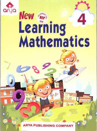 Book cover number 1 for New Learning Mathematics 4 (NEP 2020) written by R. G. Gupta published by Arya Publishing Company