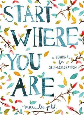 Book cover number 1 for Start Where You Are : A Journal For Self-Exploration written by Meera Lee Patel published by Penguin Books