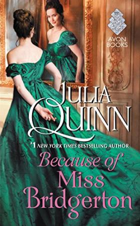 Book cover number 1 for Because Of Miss Bridgerton written by Julia Quinn published by Avon Publishers