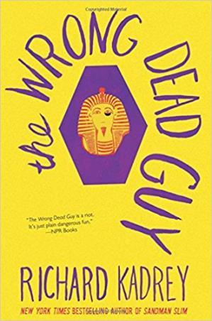 Book cover number 1 for The Wrong Dead Guy written by Richard Kadrey published by Harper Collins Publishers