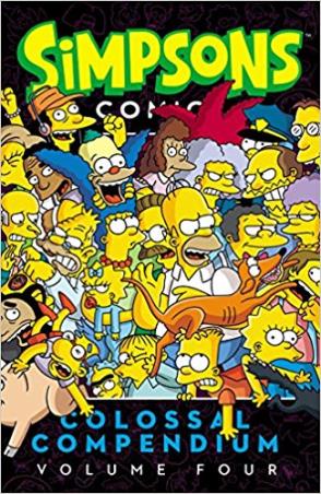 Book cover number 1 for Simpsons Comics Colossal Compendium Volume 4 written by Matt Groening published by Harper Collins Publishers