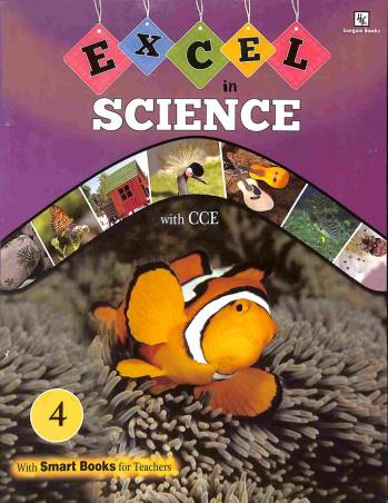 Book cover number 1 for Excel In Science 4 (CCE) written by Tara Sridhar, Jaipriya Balaji, Radhika Suri published by Sangam Books