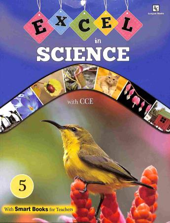 Book cover number 1 for Excel In Science 5 (CCE) written by Tara Sridhar, Jaipriya Balaji, Radhika Suri published by Sangam Books