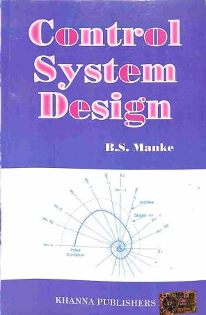 Book cover number 1 for Control System Design written by B. S. Manke published by Khanna Publishers