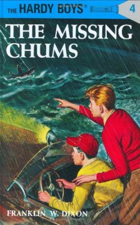 Book cover number 1 for The Hardy Boys 4 : The Missing Chums written by Franklin W. Dixon published by Grosset & Dunlap