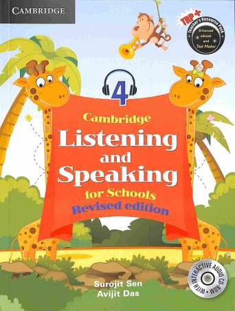 Book cover number 1 for Cambridge Listening And Speaking For School 4 written by Surojit Sen, Avijit Das published by Cambridge University Press