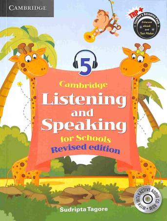 Book cover number 1 for Cambridge Listening And Speaking For School 5 written by Sudripta Tagore published by Cambridge University Press