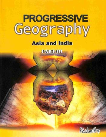 Book cover number 1 for Progressive Geography Part 3 Class 8 (Asia And India) written by Deshmitra published by Inter University Press (P) Ltd.