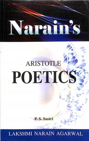 Book cover number 1 for Narain's Poetics : Aristotle written by P. S. Sastri published by Lakshmi Narain Agarwal