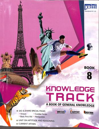 Book cover number 1 for Knowledge Track Book 8 (A Book Of General Knowledge) written by Jaipal Singh, Monoj Kumar Srivastava published by Kriti Prakashan Private Limited