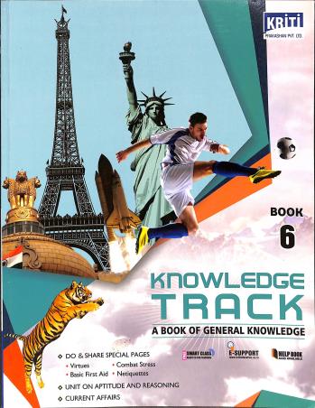 Book cover number 1 for Knowledge Track Book 6 (A Book Of General Knowledge) written by Jaipal Singh, Monoj Kumar Srivastava published by Kriti Prakashan Private Limited