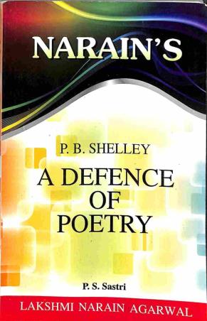 Book cover number 1 for Narain's A Defence Of Poetry : P. B. Shelley written by P. S. Sastri published by Lakshmi Narain Agarwal