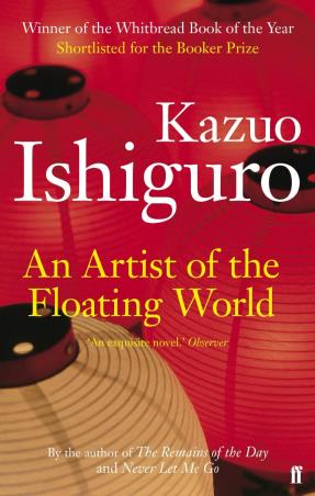 Book cover number 1 for An Artist Of The Floating World written by Kazuo Ishiguro published by Faber & Faber