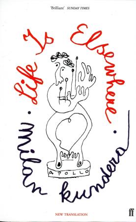 Book cover number 1 for Life Is Elsewhere written by Milan Kundera published by Faber & Faber