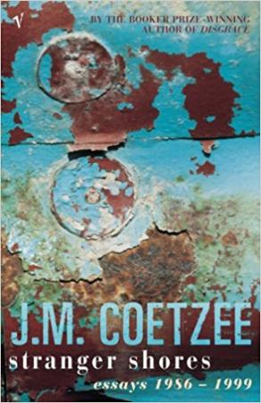 Book cover number 1 for Stranger Shores written by J. M. Coetzee published by Random House