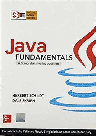 Book cover number 1 for Java Fundamentals : A Comprehensive Introduction written by Herbert Schildt, Dale Skrien published by McGraw Hill Education Private Limited
