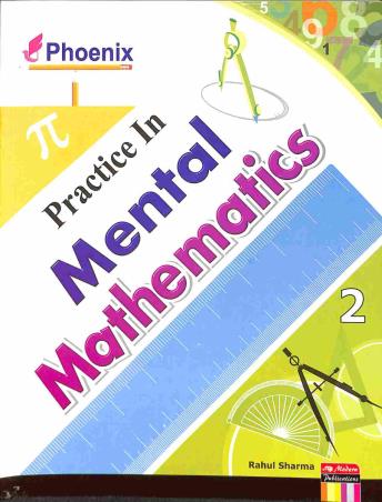 Book cover number 1 for Phoenix Practice In Mental Mathematics 2 written by R. K. Sabarwal, Rahul Sharma published by Modern Publications