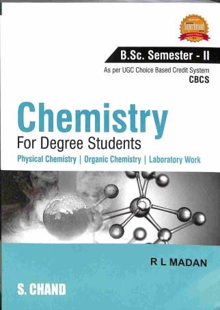 Book cover number 1 for Chemistry For Degree Students ( B.Sc. Semester 2) written by R. L. Madan published by S. Chand Publishing