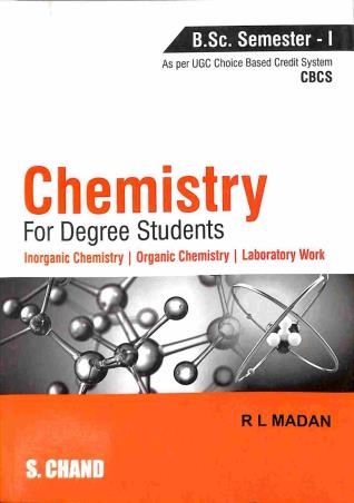 Book cover number 1 for Chemistry For Degree Students ( B.Sc. Semester 1) written by R. L. Madan published by S. Chand Publishing