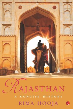 Book cover number 1 for Rajasthan : A Concise History written by Rima Hooja published by Rupa Publications India