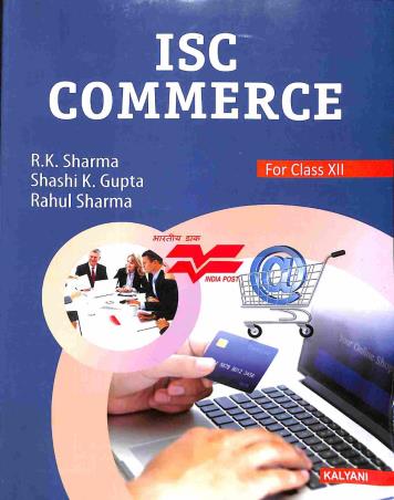 Book cover number 1 for ISC Commerce Class 12 written by R. K. Sharma, Shashi K. Gupta, Rahul Sharma published by Kalyani Publishers