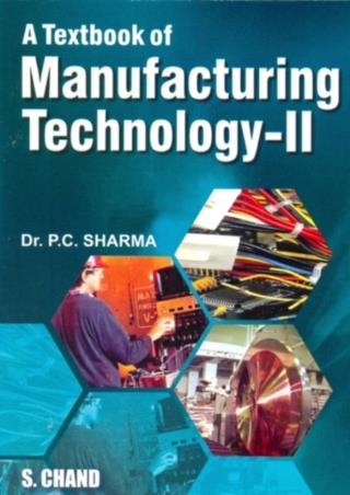 Book cover number 1 for A Textbook Of Manufacturing Technology II written by P. C. Sharma published by S. Chand Publishing