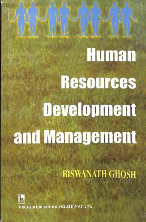 Book cover number 1 for Human Resources Development And Management written by Biswanath Ghosh published by Vikas Publishing House Pvt Ltd