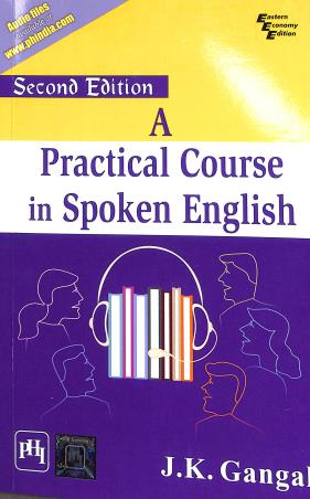 Book cover number 1 for A Practical Course In Spoken English written by J. K. Gangal published by PHI Learning Private Limited