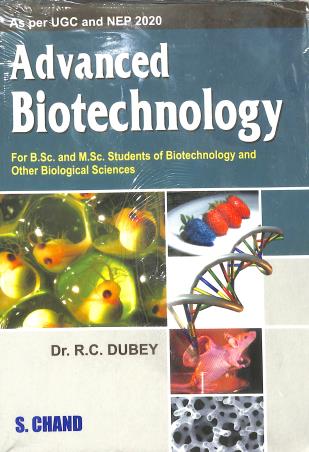 Book cover number 1 for Advanced Biotechnology (UGC And NEP 2020) written by R. C. Dubey published by S. Chand Publishing