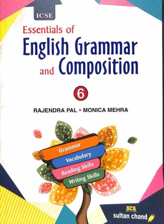 Book cover number 1 for Essentials Of English Grammar And Composition 6 (ICSE) written by Rajendra Pal, Monica Mehra published by Sultan Chand & Sons (P) Ltd
