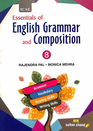 Book cover number 1 for Essentials Of English Grammar And Composition 8 (ICSE) written by Rajendra Pal, Monica Mehra published by Sultan Chand & Sons (P) Ltd