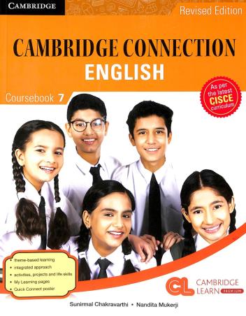 Book cover number 1 for Cambridge Connection English Coursebook 7 (CISCE) written by Sunirmal Chakravarthi, Nandita Mukerji published by Cambridge University Press