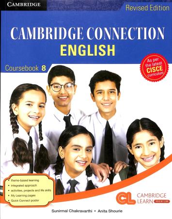 Book cover number 1 for Cambridge Connection English Coursebook 8 (CISCE) written by Sunirmal Chakravarthi, Nandita Mukerji published by Cambridge University Press