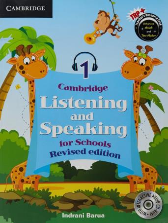 Book cover number 1 for Cambridge Listening And Speaking For School 1 written by Indrani Barua published by Cambridge University Press